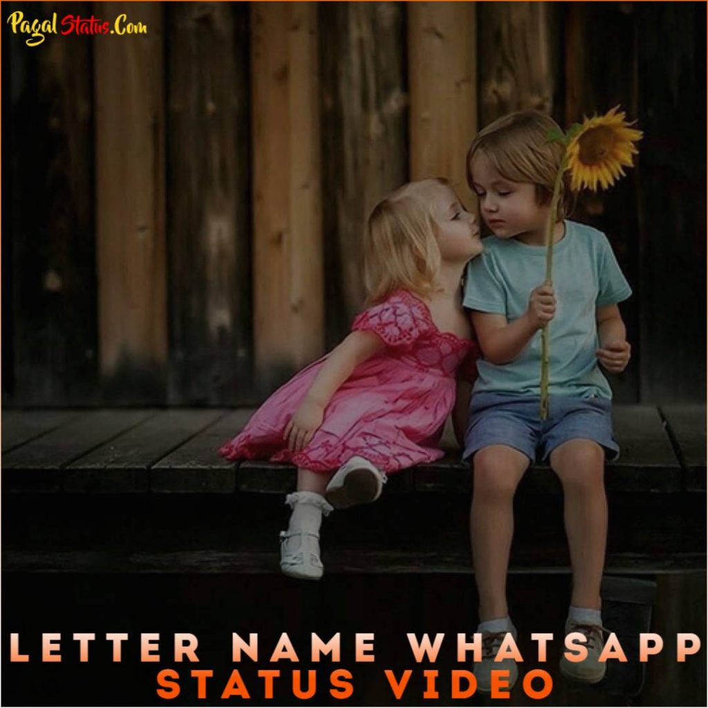 Letter Name Whatsapp Status Video