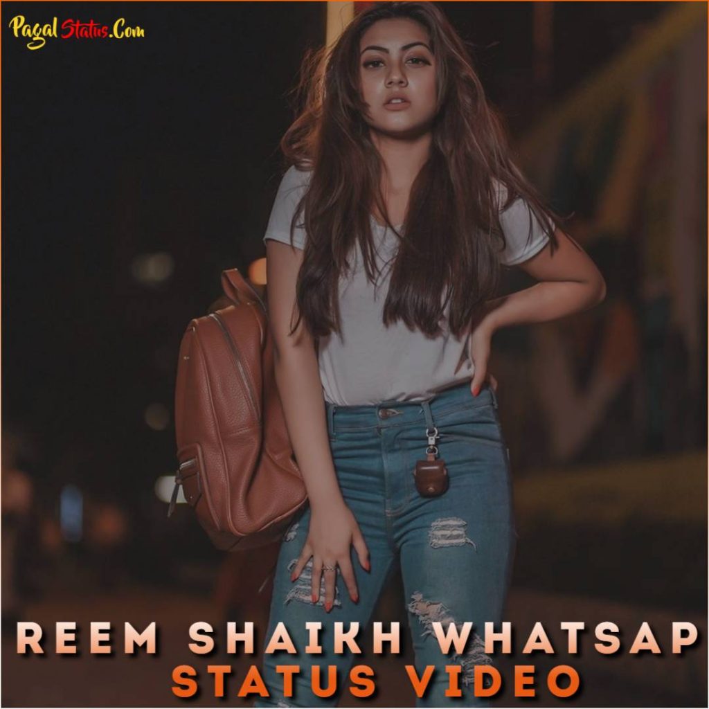 Reem Shaikh Whatsapp Status Video