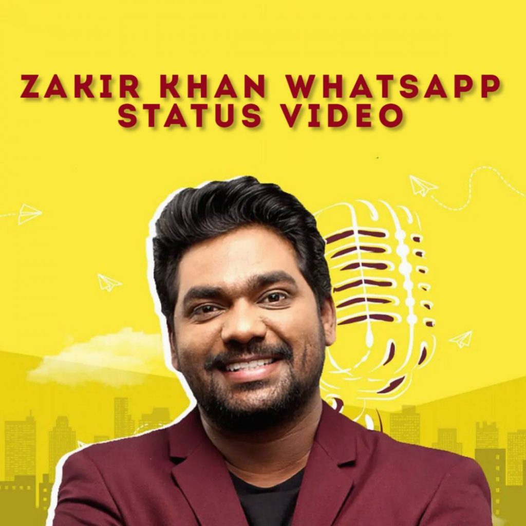 Zakir Khan Whatsapp Status Video