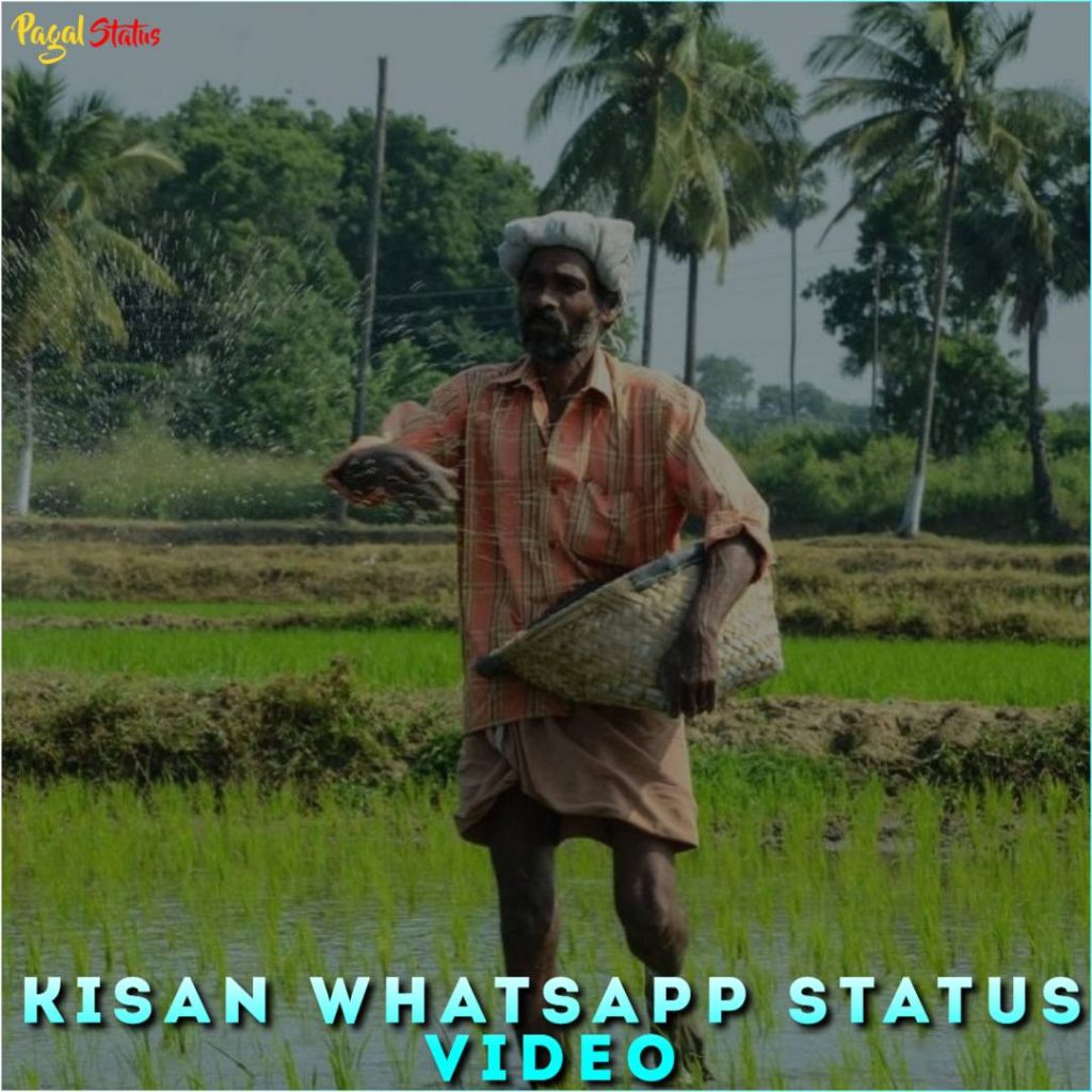 Kisan Whatsapp Status Video