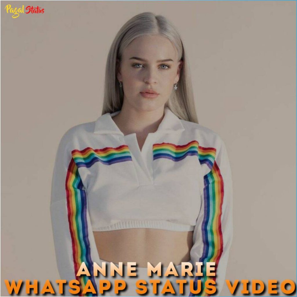 Anne Marie Whatsapp Status Video
