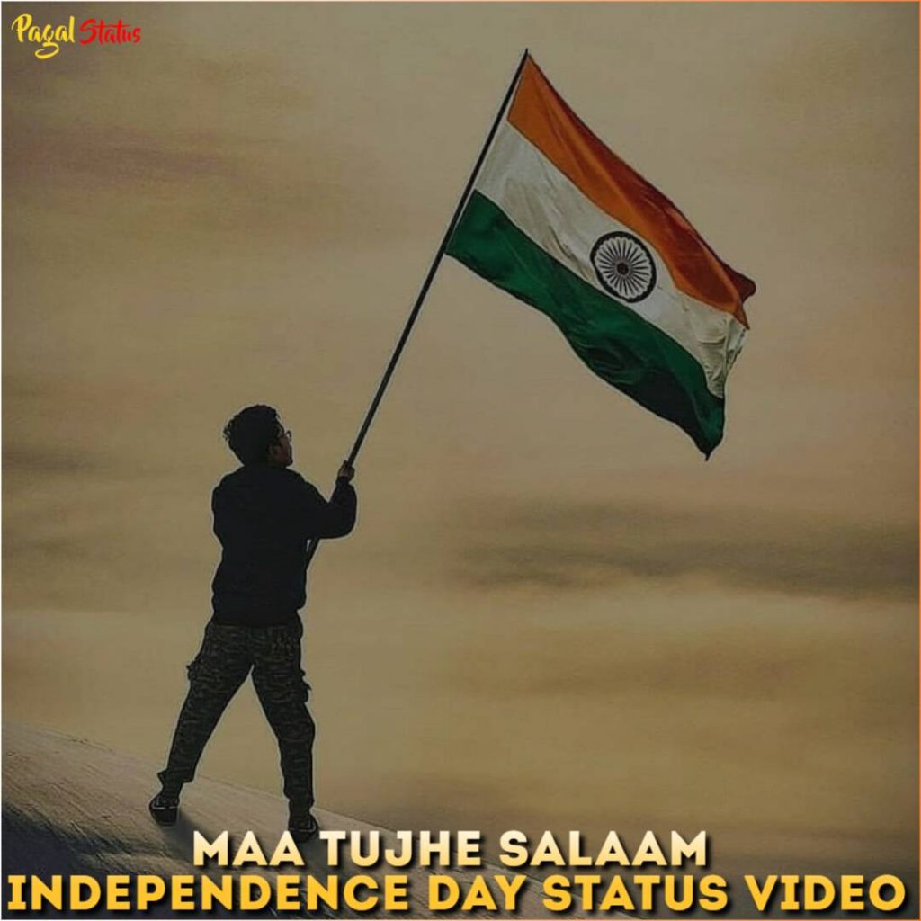 Maa Tujhe Salaam Independence Day Status Video