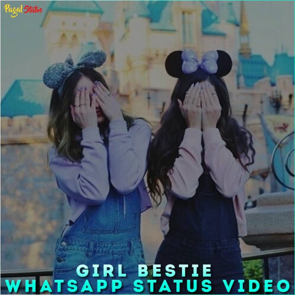 Girl Bestie Whatsapp Status Video