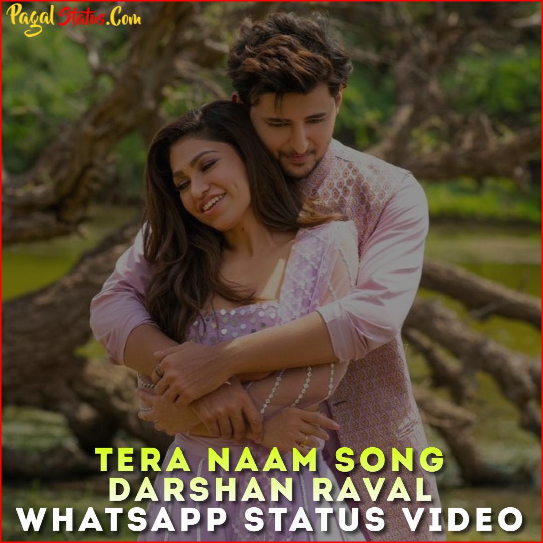 Tera Naam Song Darshan Raval Whatsapp Status Video