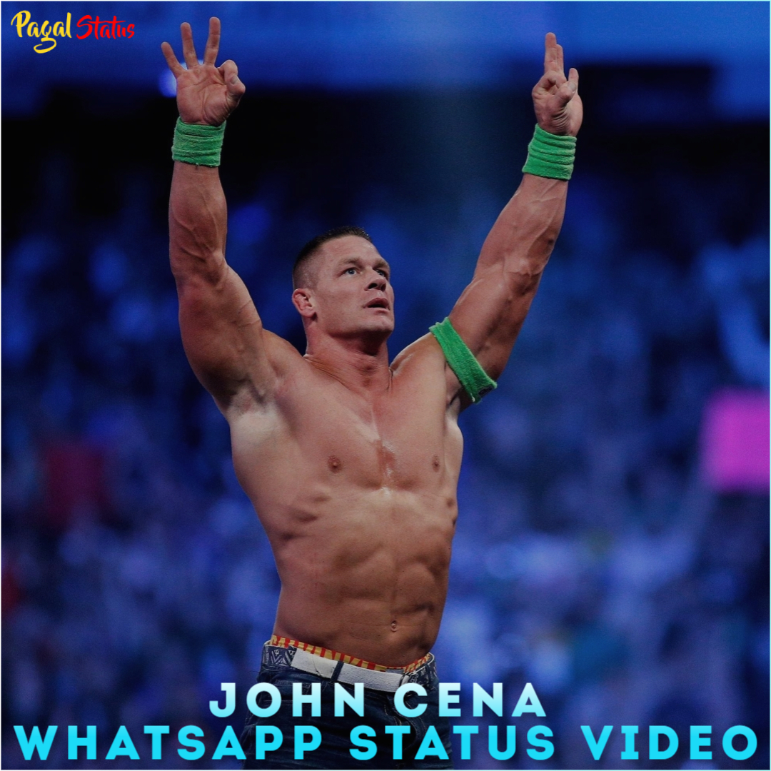 John Cena Whatsapp Status Video