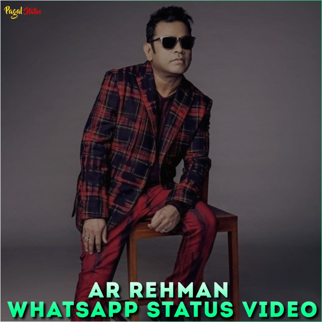 AR Rehman Whatsapp Status Video