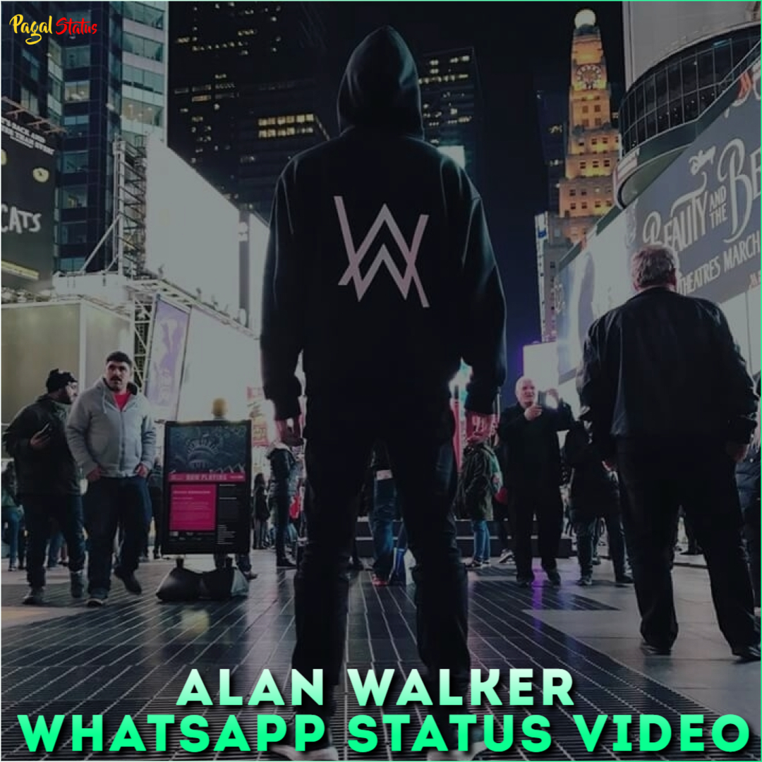 Alan Walker Whatsapp Status Video