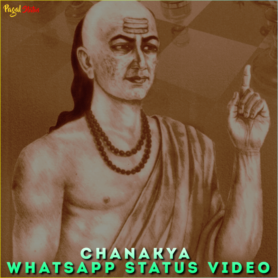 Chanakya Whatsapp Status Video
