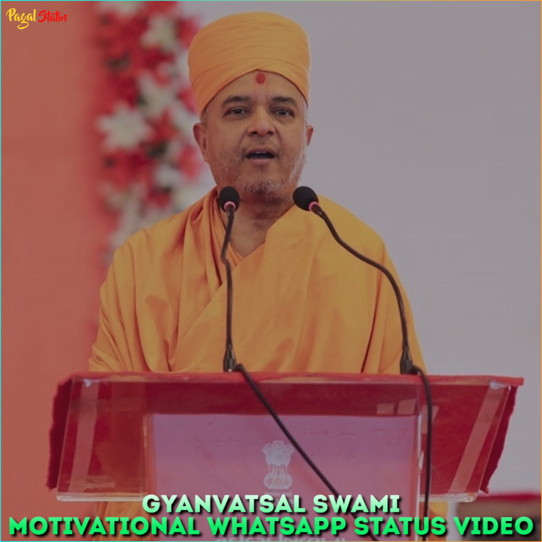 Gyanvatsal Swami Motivational Whatsapp Status Video