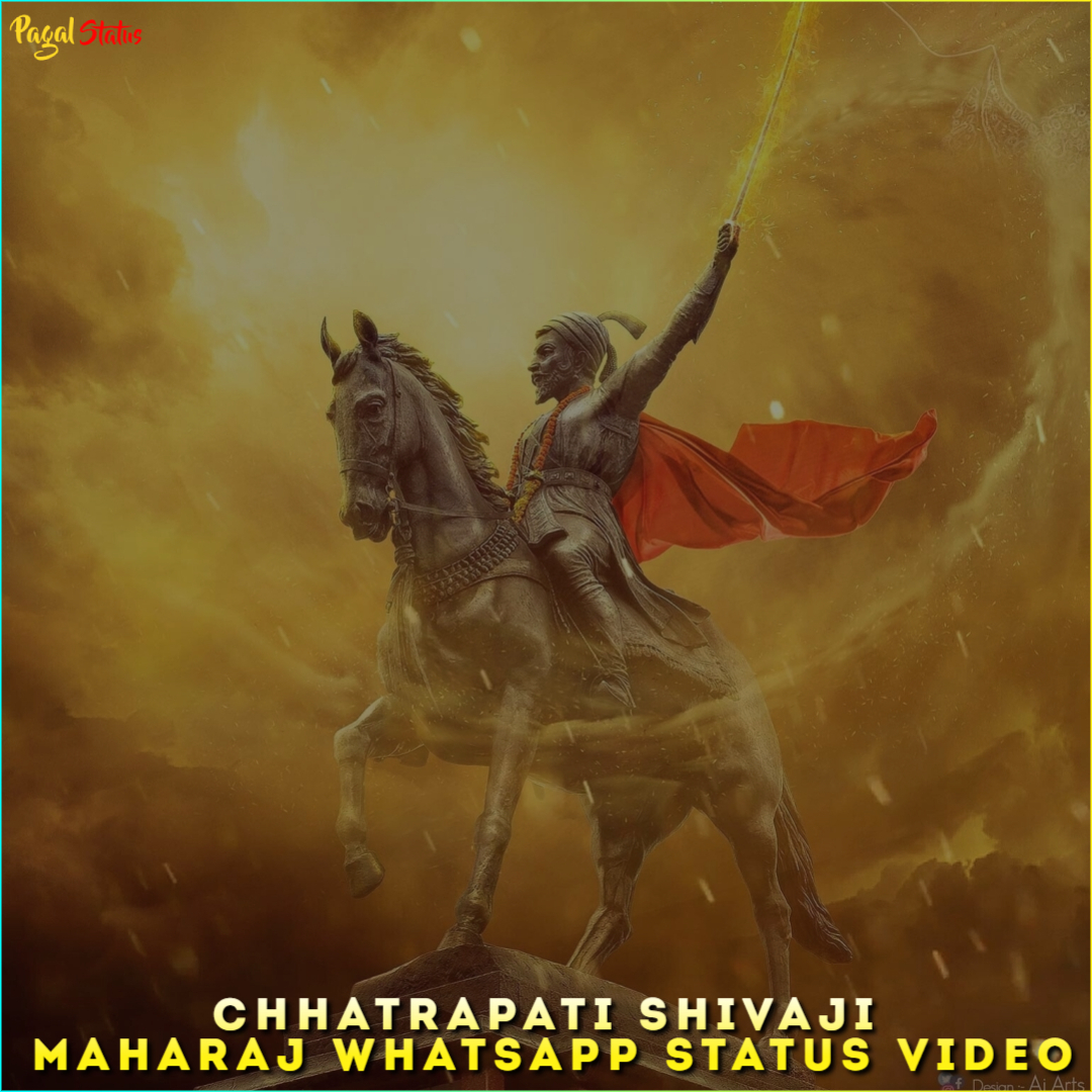 Chhatrapati Shivaji Maharaj Whatsapp Status Video
