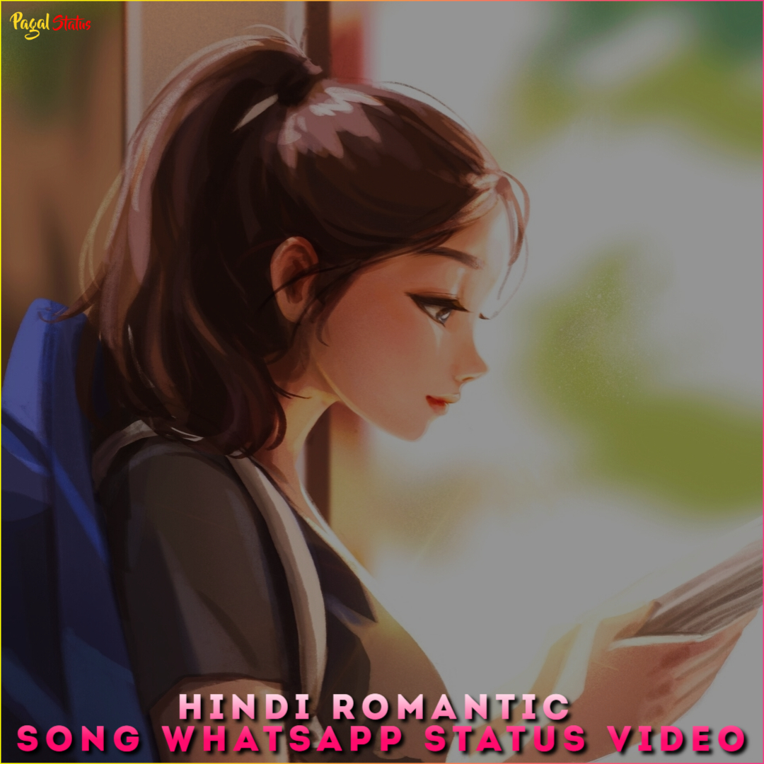 Hindi Romantic Song Whatsapp Status Video