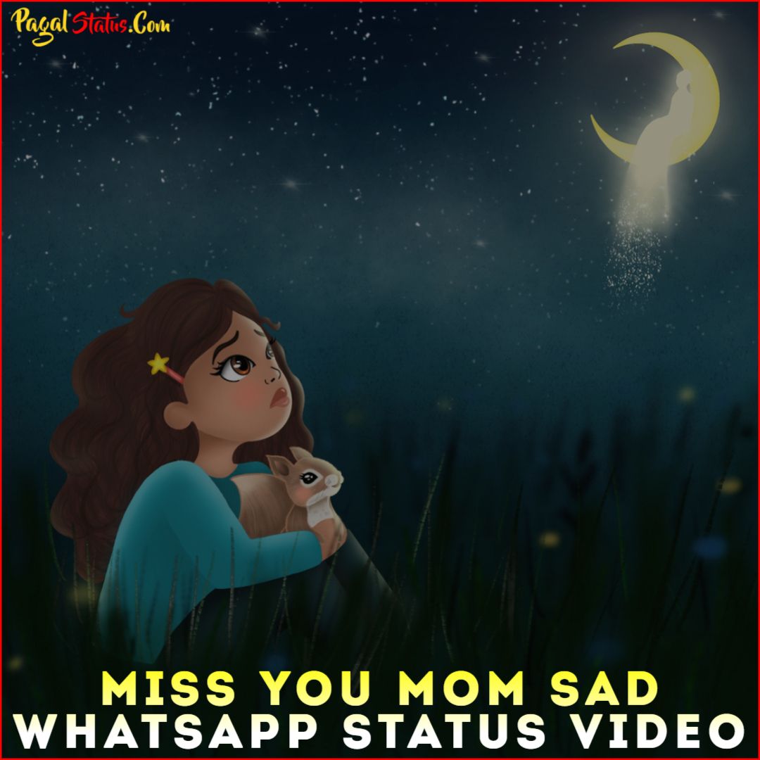 Miss You Mom Sad Whatsapp Status Video